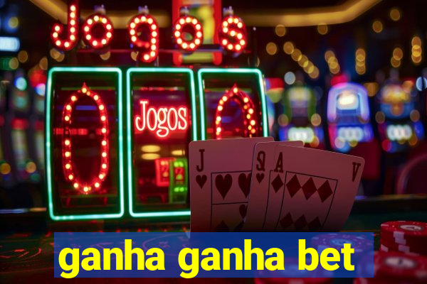 ganha ganha bet